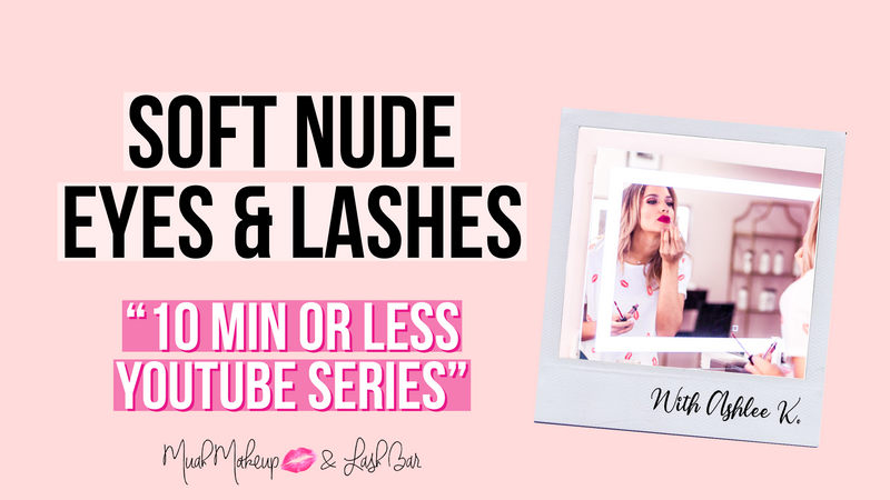 10MIN or Less: Soft Nude Eyes & Lashes